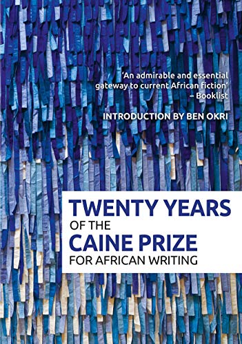 Twenty Years of the Caine Prize for African Writing book cover