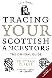 Tracing Your Scottish Ancestors The Official Guide