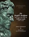 The People's Sculptor: The Life and Art of William Lamb (1893–1951)
