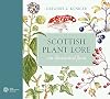 Scottish Plant Lore: An Illustrated Flora