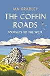 The Coffin Roads: Journeys to the West