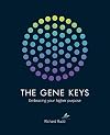 The Gene Keys: Embracing Your Higher Purpose