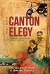 Canton Elegy: A Father's Letter of Sacrifice, Survival, and Enduring Love