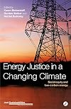 Energy Justice in a Changing Climate: Social Equity and Low-Carbon Energy (Just Sustainabilities)