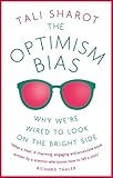 The Optimism Bias Why Were Wired To Look On The Bright Side