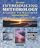 Introducing Meteorology A Guide To Weather Introducing Earth And Environmental Science