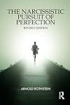 The Narcissistic Pursuit of Perfection