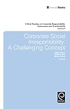 Corporate social irresponsibility a challenging concept