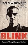 Blink : a journey through gangland mayhem