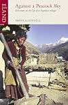 Against a Peacock Sky: Two Years in the Life of a Nepalese Village