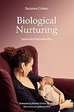 Biological Nurturing Instinctual Breastfeeding