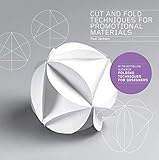 Cut And Fold Techniques For Promotional Materials