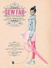 Sew Fab: Sewing and Style for Young Fashionistas