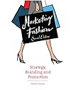 Marketing Fashion, Second edition: Strategy, Branding and Promotion - Harriet Posner