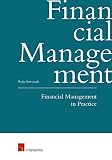 Financial Management In Practice How Do I Finance My Enterprise