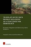 Trans-Atlantic data privacy relations as a challenge for democracy