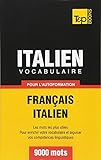 Vocabulaire Franaisitalien Pour Lautoformation 9000 Mots