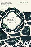 The Interior Silence: 10 Lessons from Monastic Life