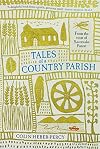 Tales of a Country Parish: From the vicar of Savernake Forest