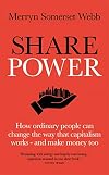 Share Power: How ordinary people can change the way that capitalism works – and make money too