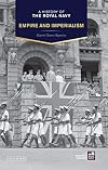A History of the Royal Navy: Empire and Imperialism