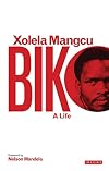 Biko: A Life