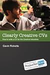 Clearly Creative CVs: Write a Winning CV for the Television, Animation and Other Creative Industries