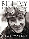 Bill Ivy The Will To Win