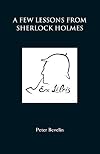 A Few Lessons from Sherlock Holmes