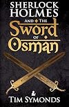 Sherlock Holmes and the Sword of Osman