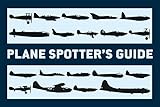 Plane Spotter’s Guide (General Aviation)