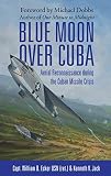 Blue Moon over Cuba