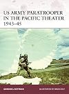US Army Paratrooper in the Pacific Theater, 1943–45