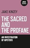 The Sacred And The Profane: An Investigation Of Hipsters