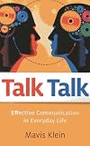 Talk Talk : Effective Communication in Everyday Life