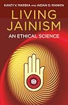 Living Jainism : an ethical science