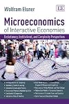 Microeconomics of interactive economies : evolutionary, institutional, and complexity perspectives : a 'non-toxic' intermediate textbook