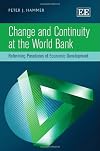 Change and continuity at the World Bank reforming paradoxes of economic development