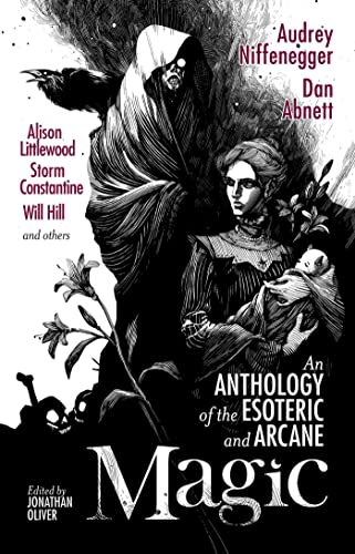 Magic: An Anthology of the Esoteric and Arcane book cover