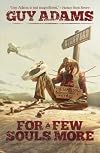 For a Few Souls More (Heaven's Gate Trilogy)