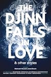 The Djinn Falls in Love & Other Stories