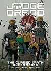 Judge Dredd: The Cursed Earth Uncensored