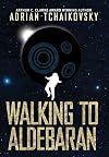 Walking to Aldebaran