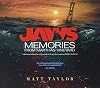 Jaws: Memories from Martha's Vineyard: A Definitive Behind-the-Scenes Look at the Greatest Suspense Thriller of All Time