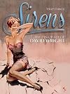 Sirens: The Pin-Up Art of David Wright