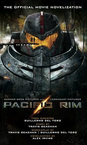 Pacific Rim - The Official Movie Novelization (By: Alex Irvine) cover