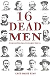 16 Dead Men: The Easter Rising Executions