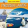 Frozen Lands (Fast Track: Who Lives Here?)