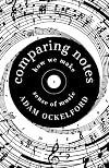 Comparing Notes: How We Make Sense of Music