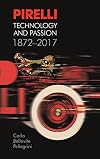 Pirelli: Technology and Passion 1872-2017